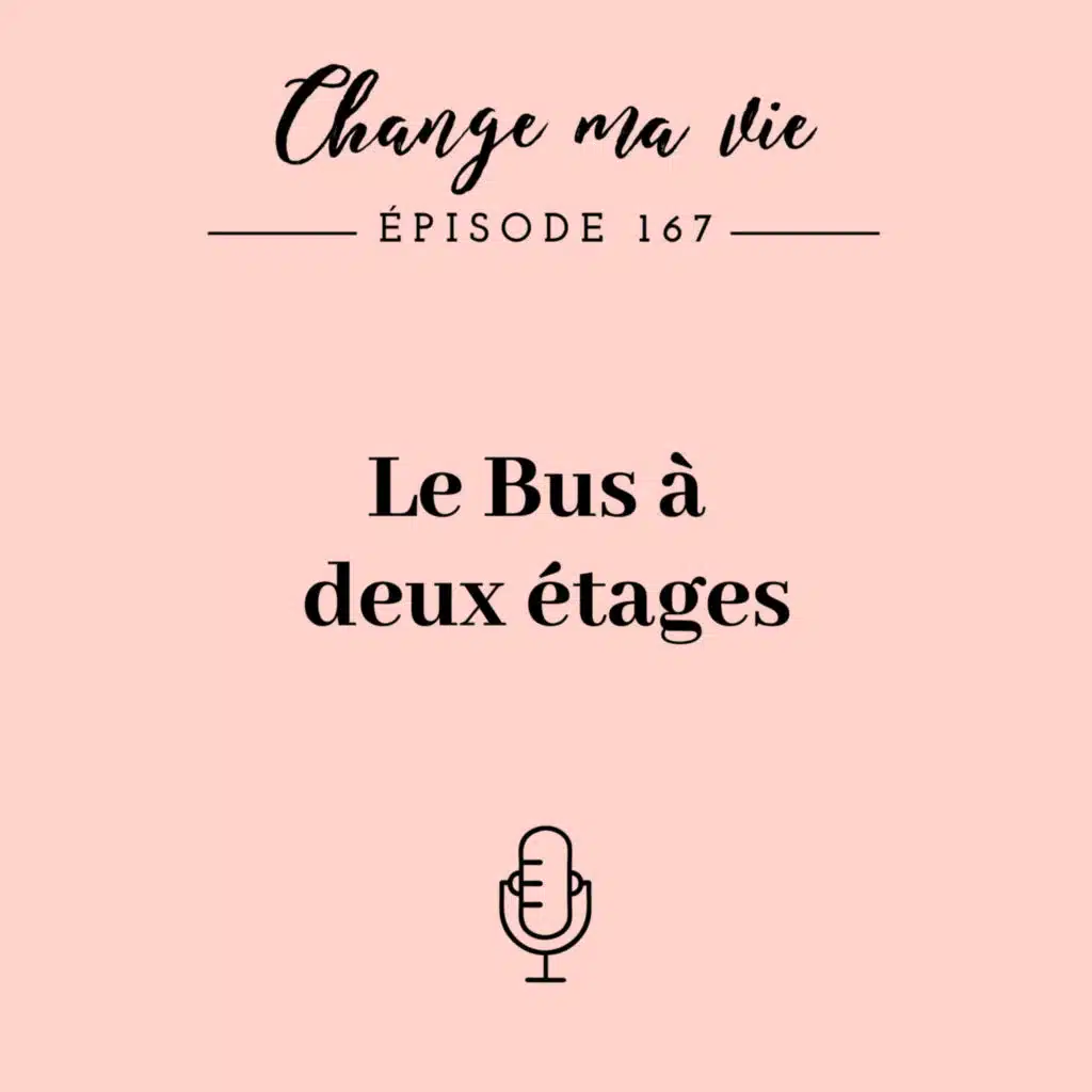 (167) Le Bus à deux étages