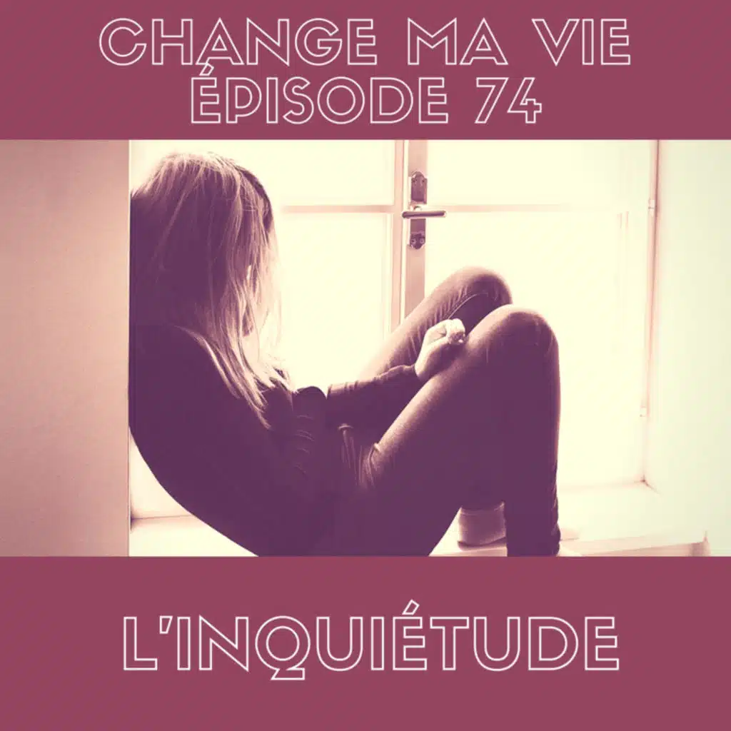 (074) L'Inquiétude