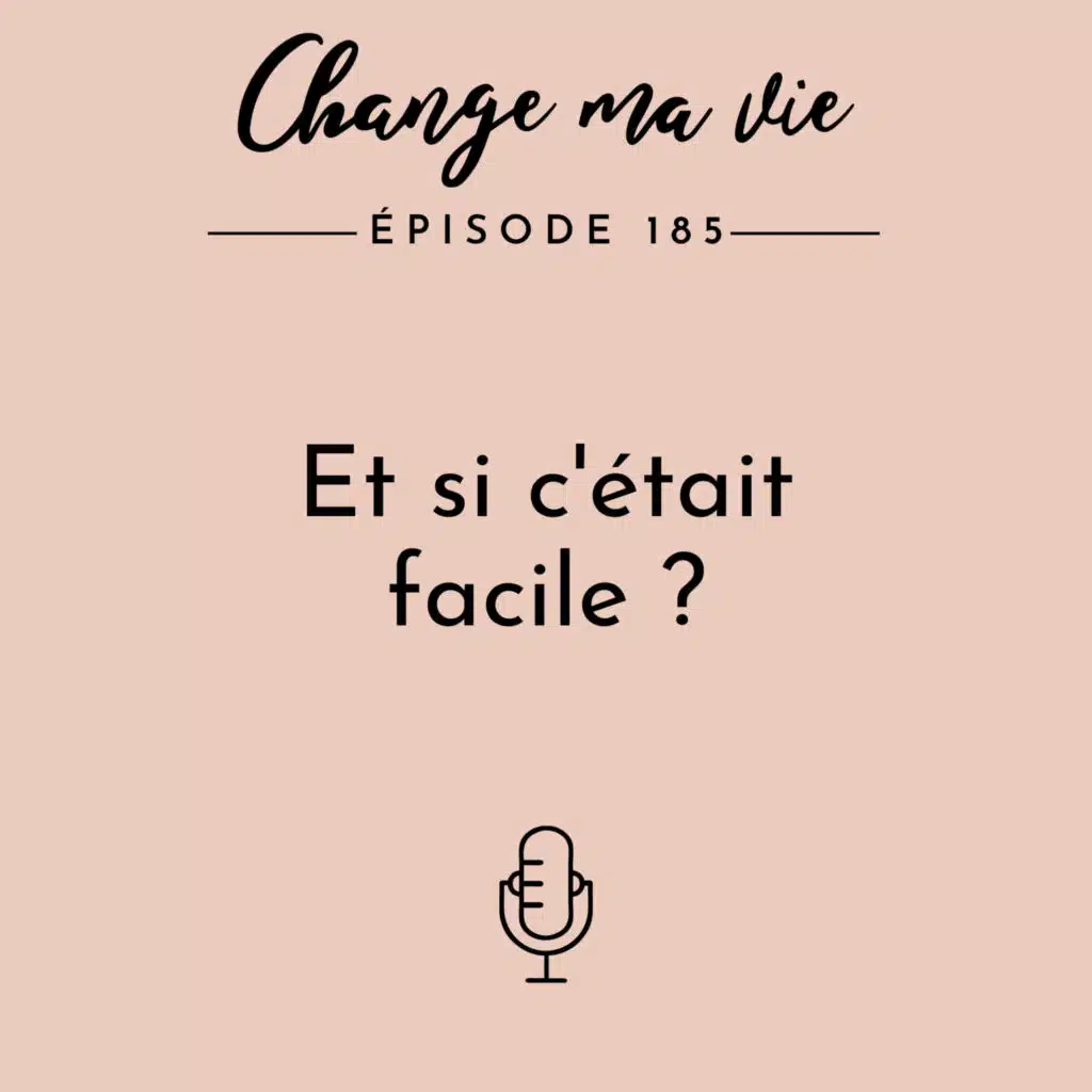 (185) Et si c’était facile ?