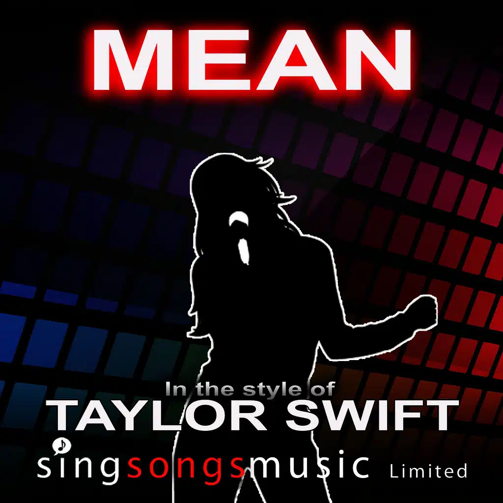 Mean (In the style of Taylor Swift)