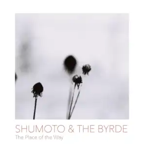 Shumoto and the Byrde