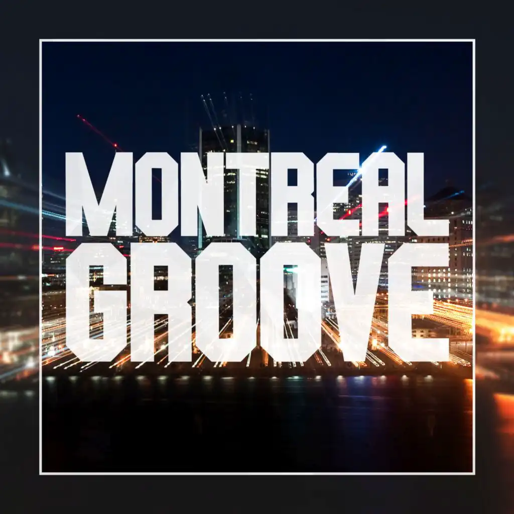Montreal Groove