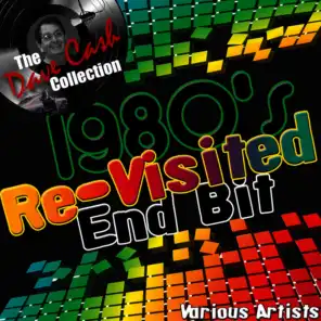 1980's Re-Visited End Bit - [The Dave Cash Collection]