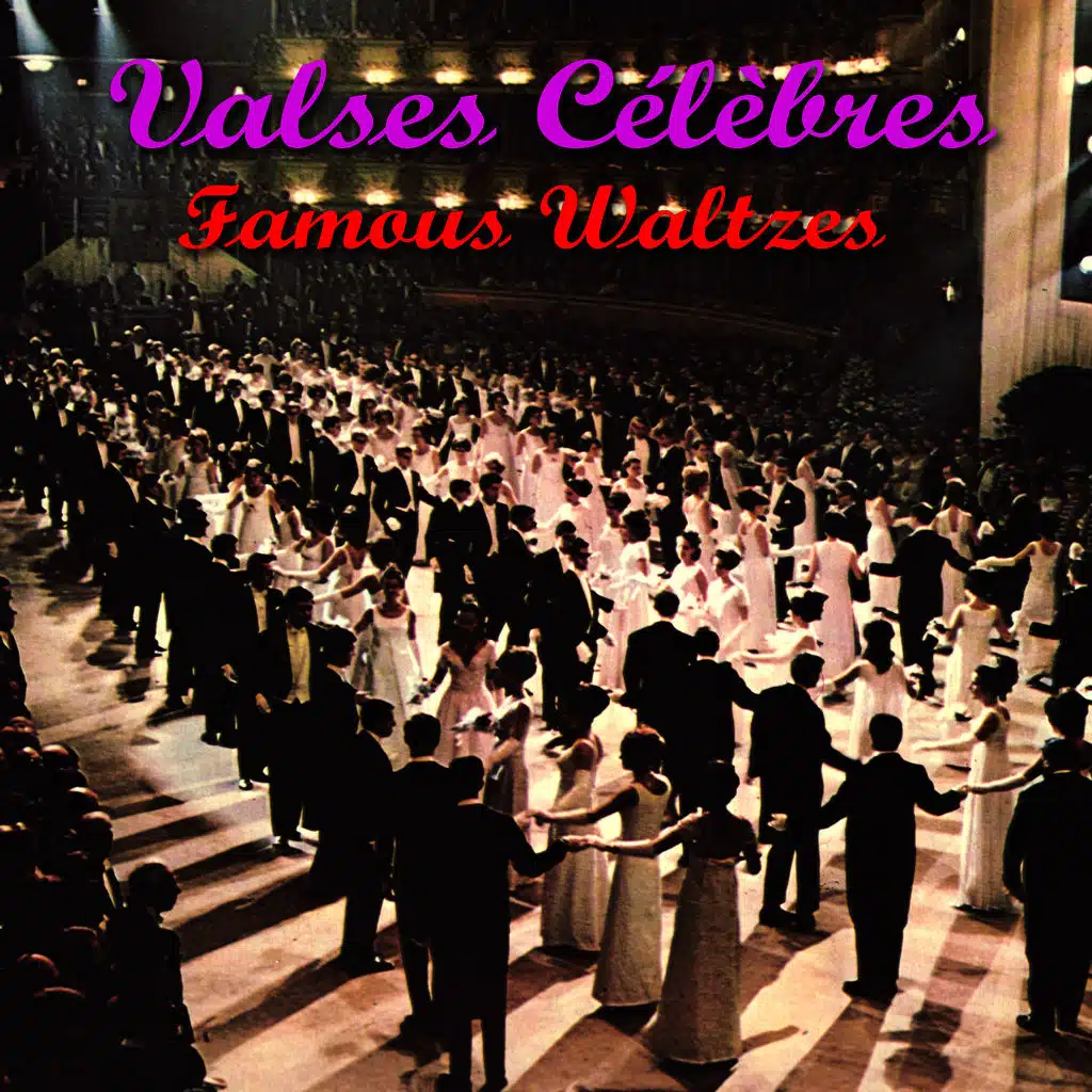 Valses célèbres - Famous Waltzes