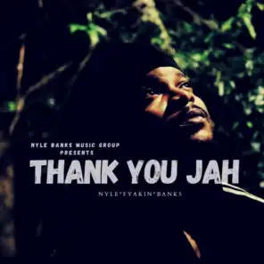 Thank You Jah