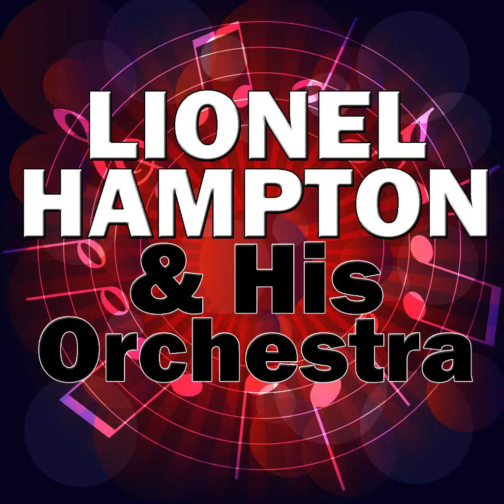 Lionel Hampton & His Orchestra