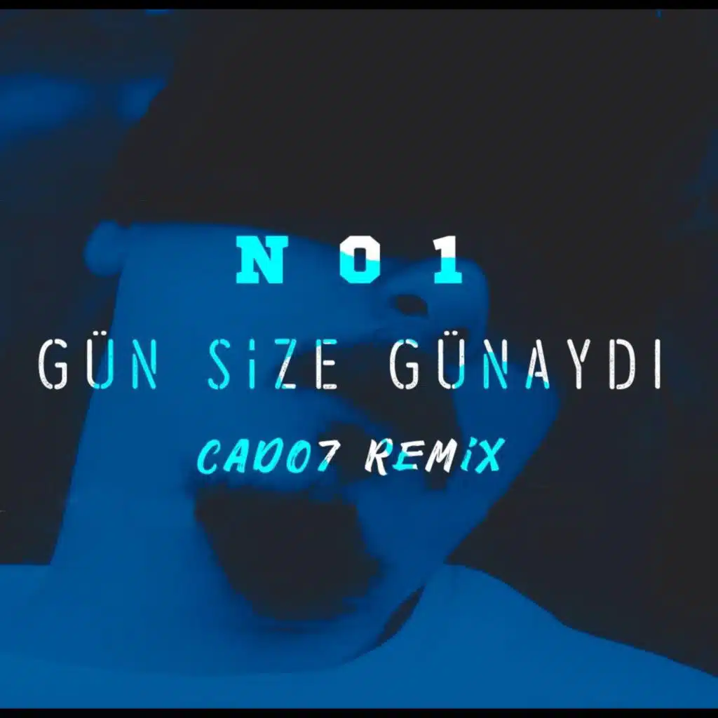 Gün Size Günaydı (Cado7 Remix)