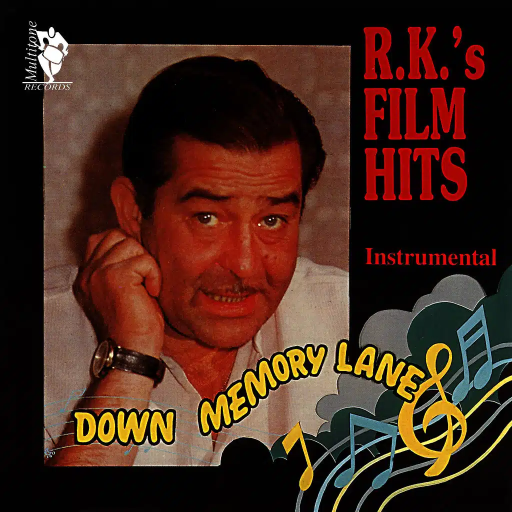 Down Memory Lane - R.K.'s Film Hits