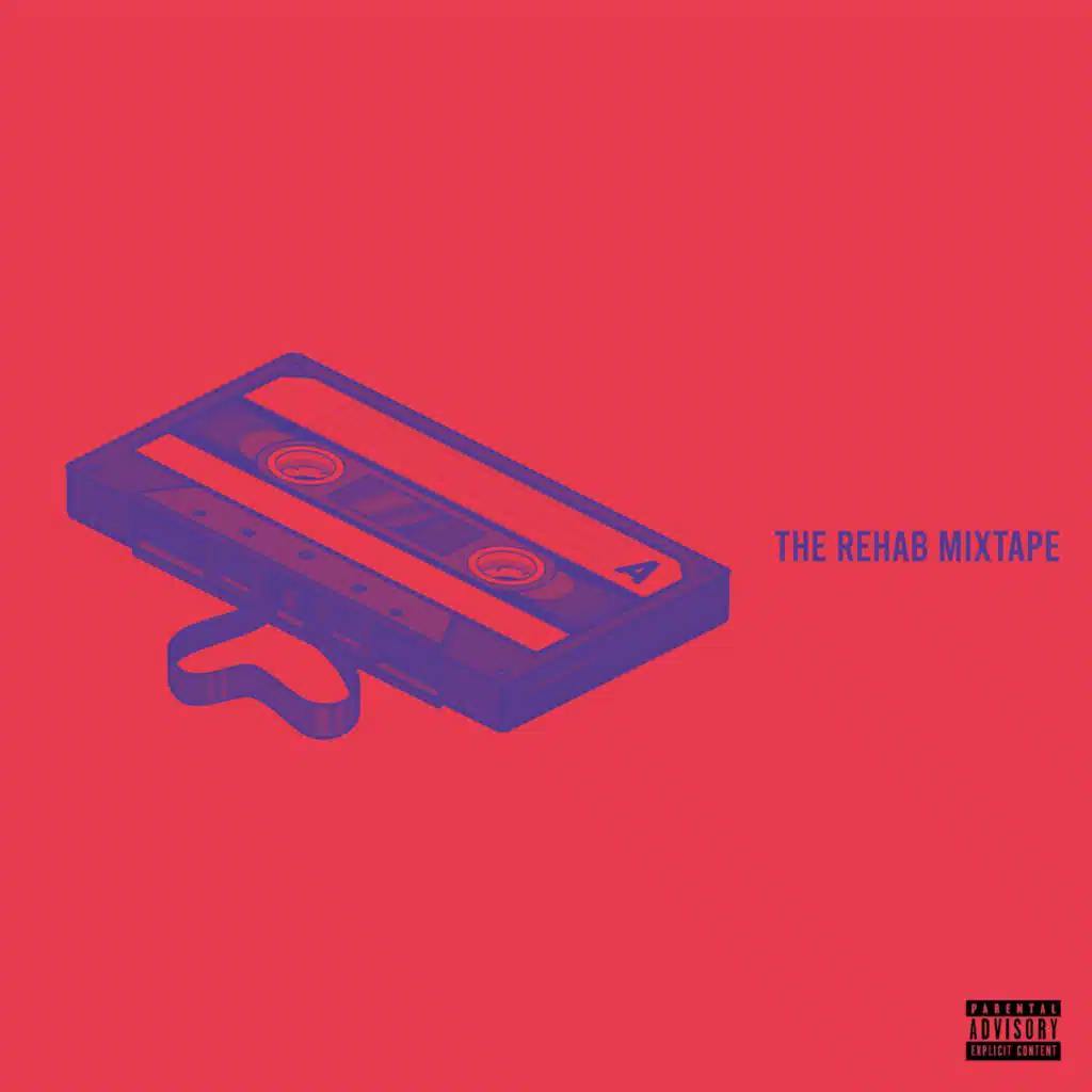 the rehab mixtape