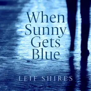 When Sunny Gets Blue (feat. Pat Coil, Jacob Jezioro & Danny Gottlieb)