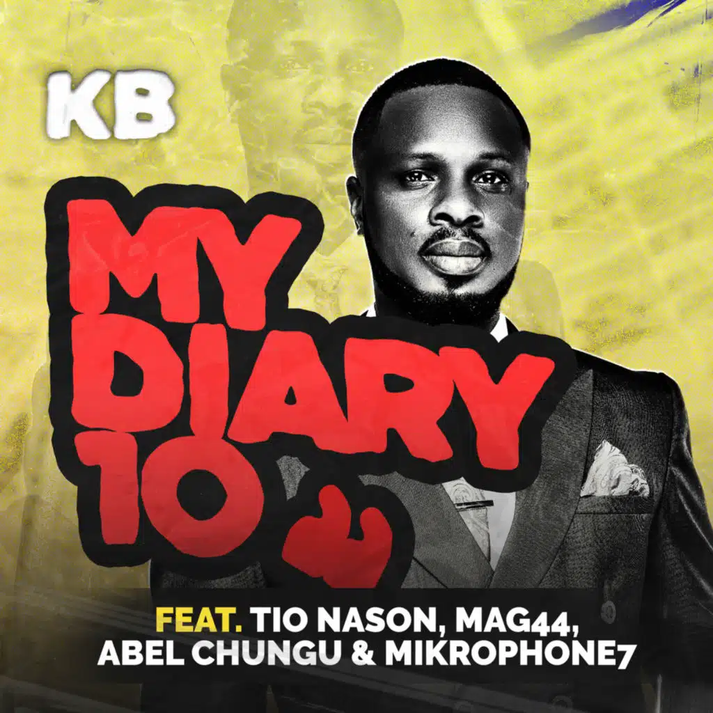 My Diary 10 (feat. Tio Nason, Mag44, Abel Chungu & Mikrophone7)