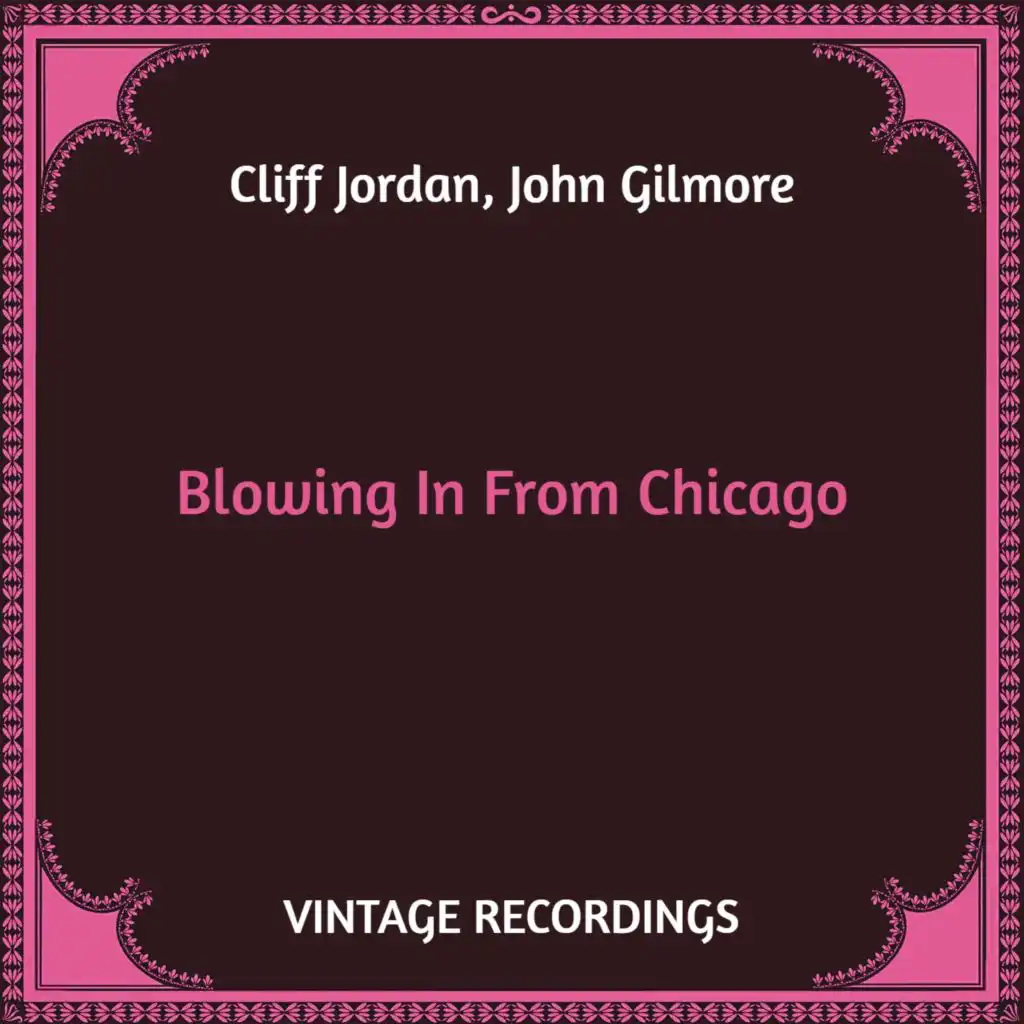 Blowing in from Chicago (Hq Remastered)