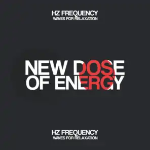 New Dose of Energy - Hz Frequency Waves for Relaxation: Isochronic Tones Hz, Chakra Balancing Sounds, Yoga Meditation