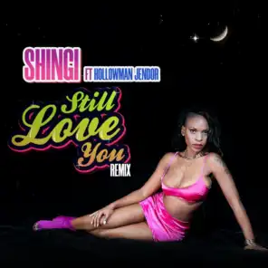 Still Love You (Remix)