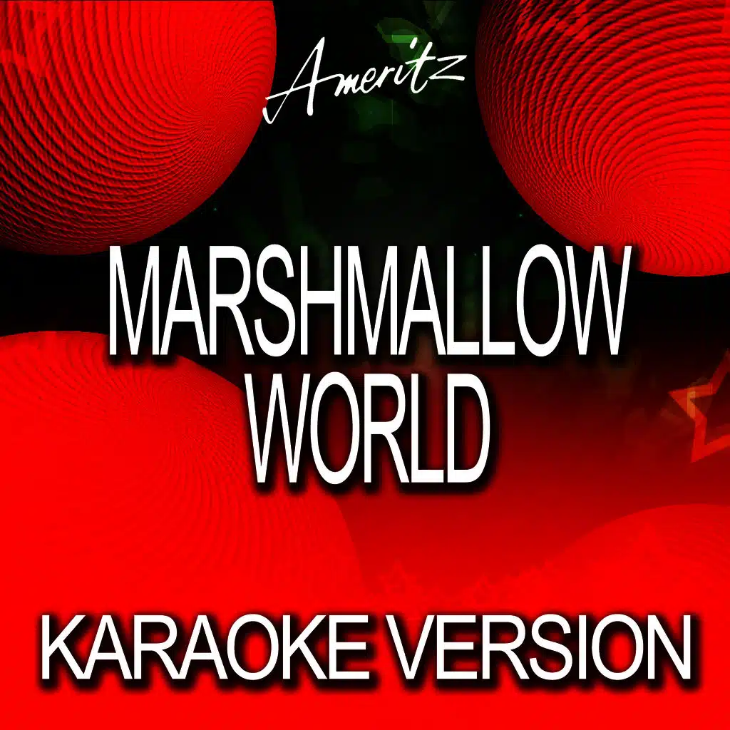 Marshmallow World (In The Style Of Dean Martin)