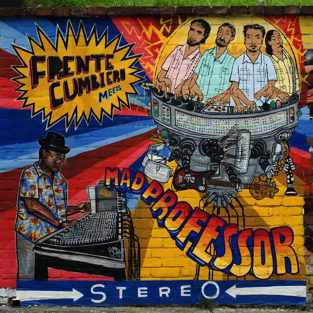 Frente Cumbiero Meets Mad Professor