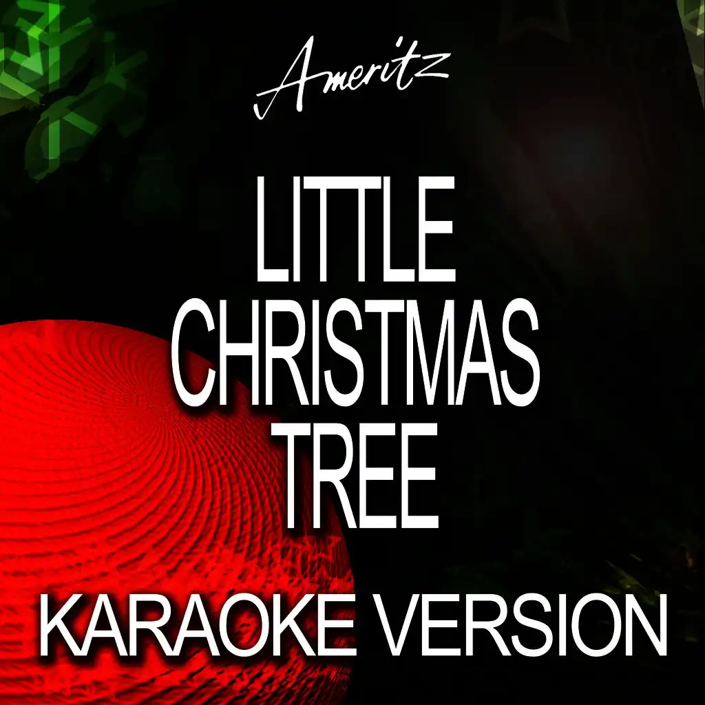 Little Christmas Tree (Karaoke Version)