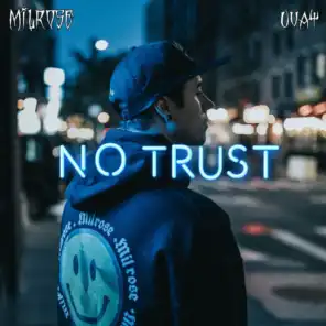 No Trust (feat. Uvay)