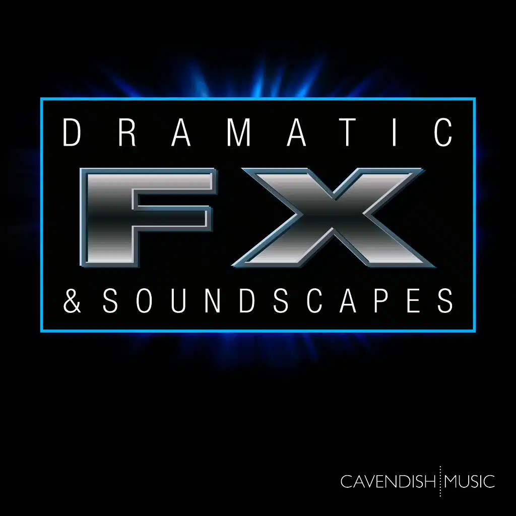 Dramatic FX & Soundscapes - Film Trailer Music
