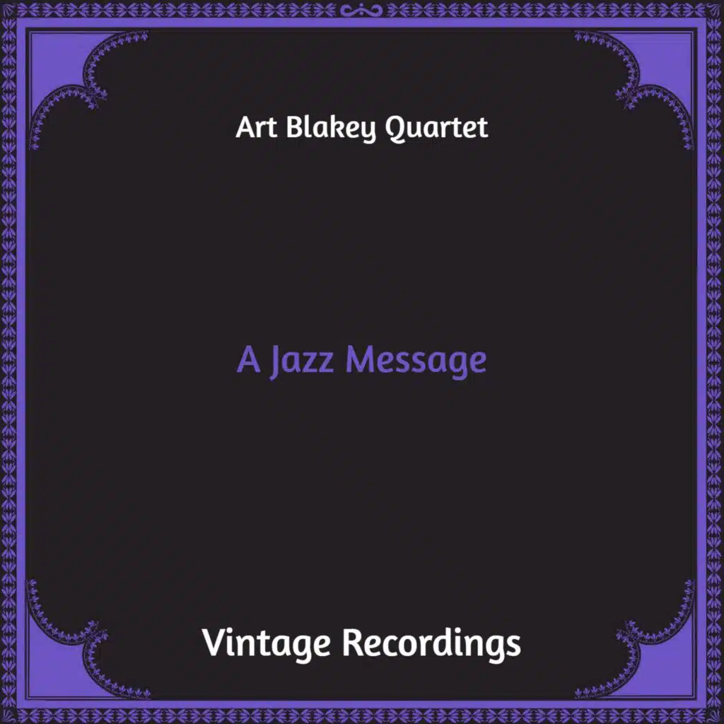 A Jazz Message (Hq Remastered)