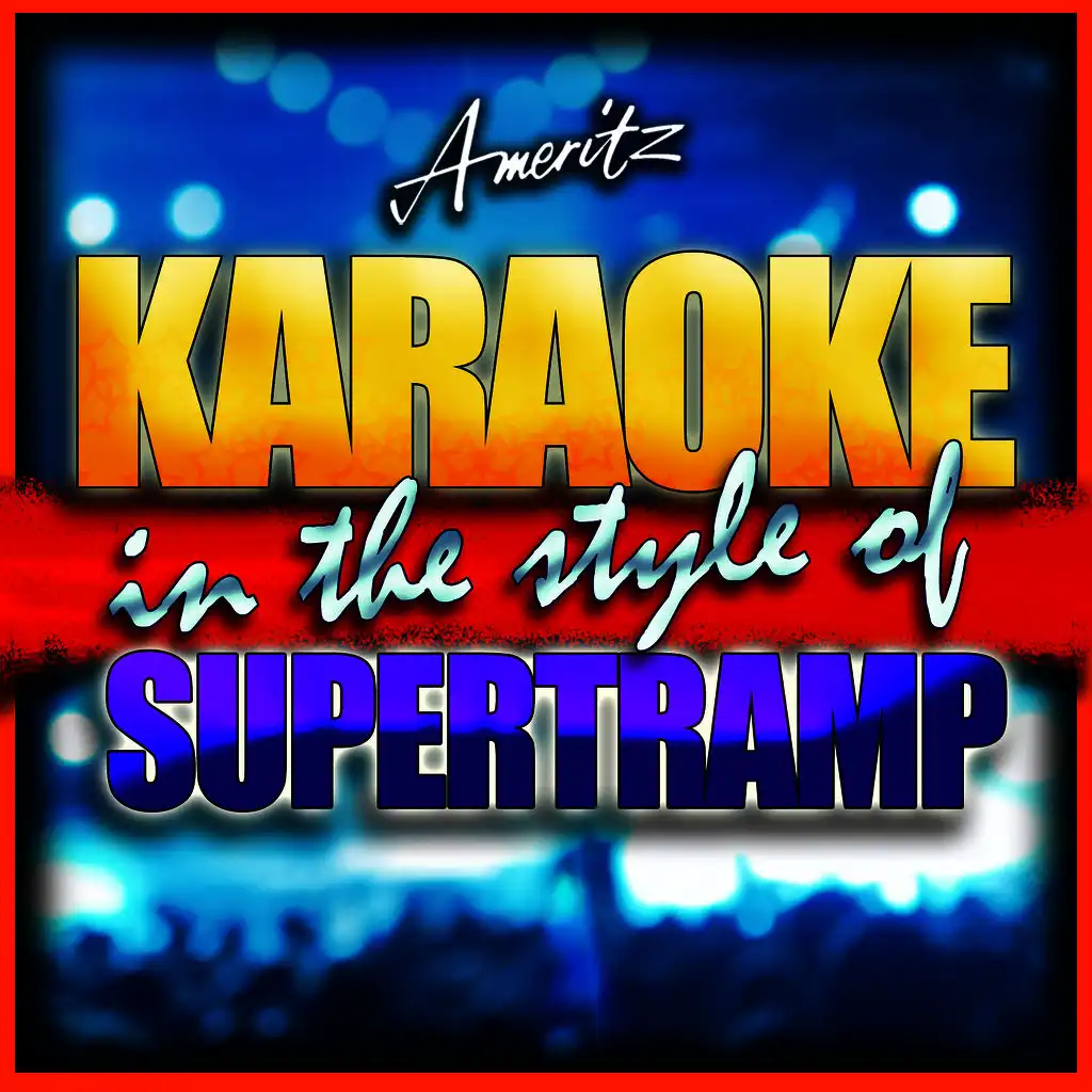 Dreamer [In the Style of Supertramp] [Karaoke Version]