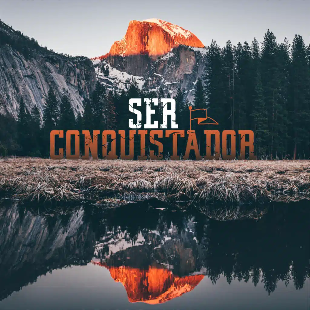 Ser Conquistador