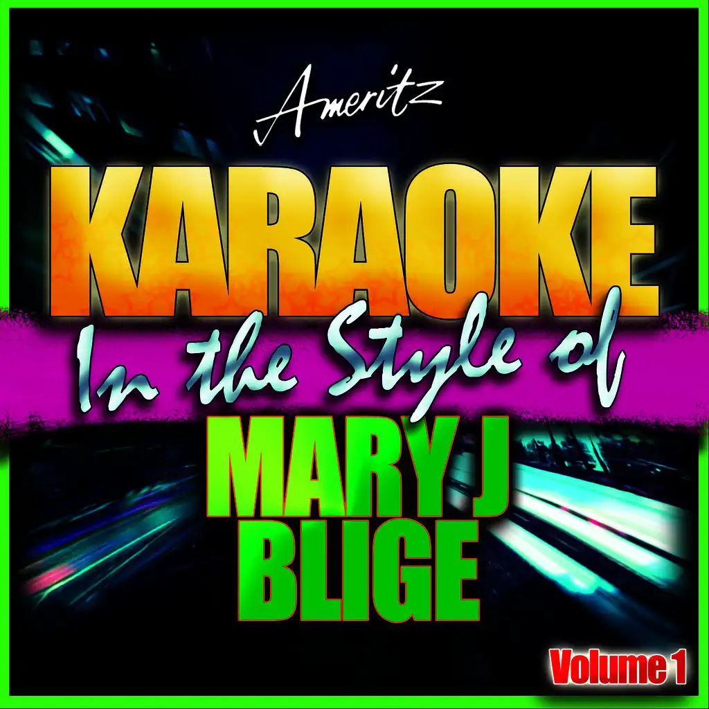 Give Me You (In the Style of Mary J. Blige) [Karaoke Version]