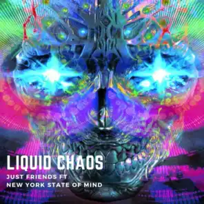 Liquid Chaos (feat. New York State Of Mind)