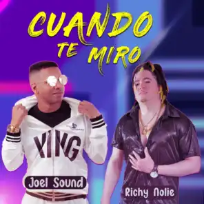 Cuando Te Miro (feat. Richy NoLie)