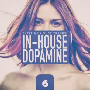 In-House Dopamine, Vol. 6