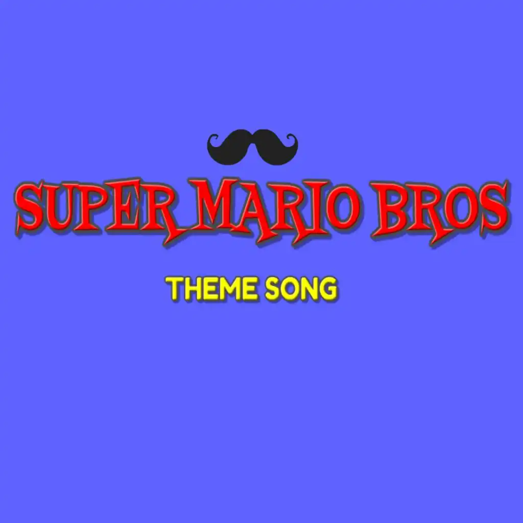 Super Mario Bros (Theme song)