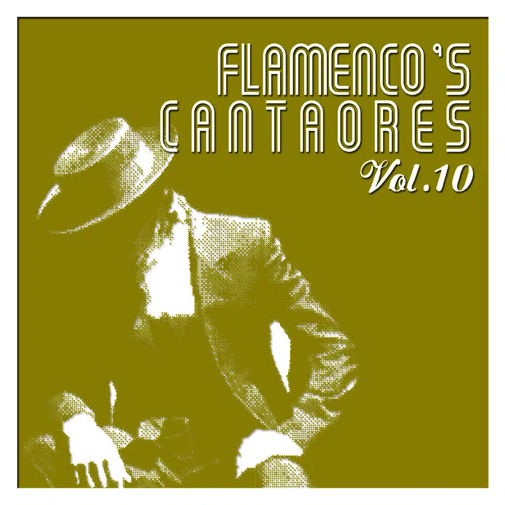 Flamenco's Cantaores Vol. 10