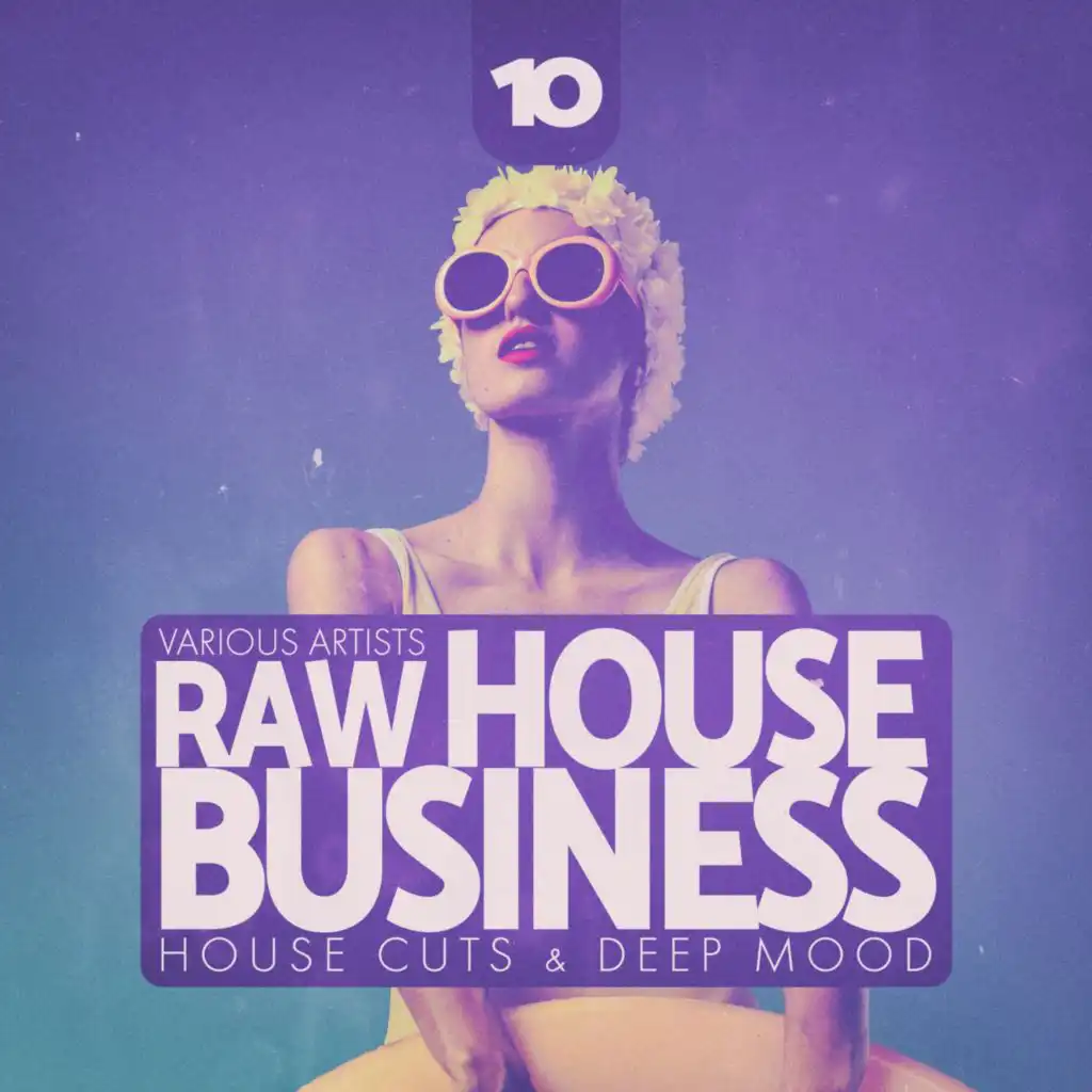 Raw House Business, Vol. 10