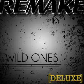 Wild Ones (Flo Rida feat. Sia Deluxe Remake) - Single