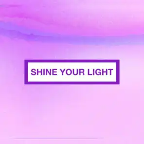 Shine Your Light (feat. Derek Blevins)