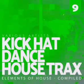 Kick, Hat, Dance: House Trax, Vol. 9