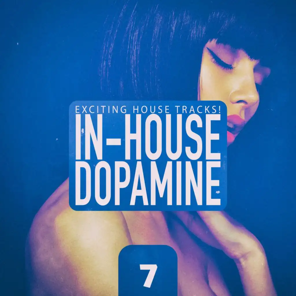 In-House Dopamine, Vol. 7