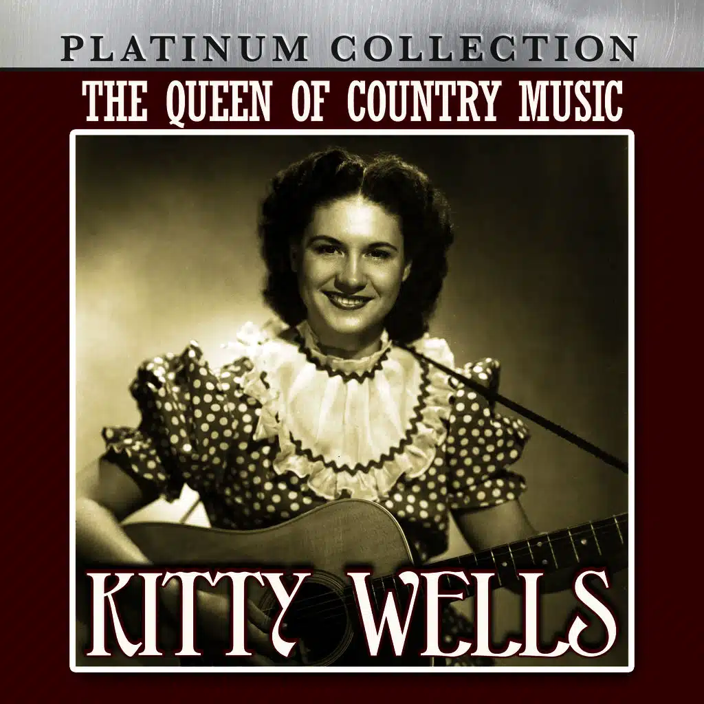 The Queen of Country Music: Kitty Wells
