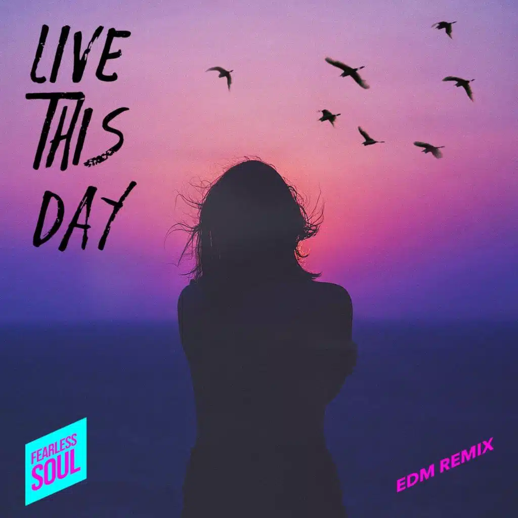 Live This Day (EDM Remix)