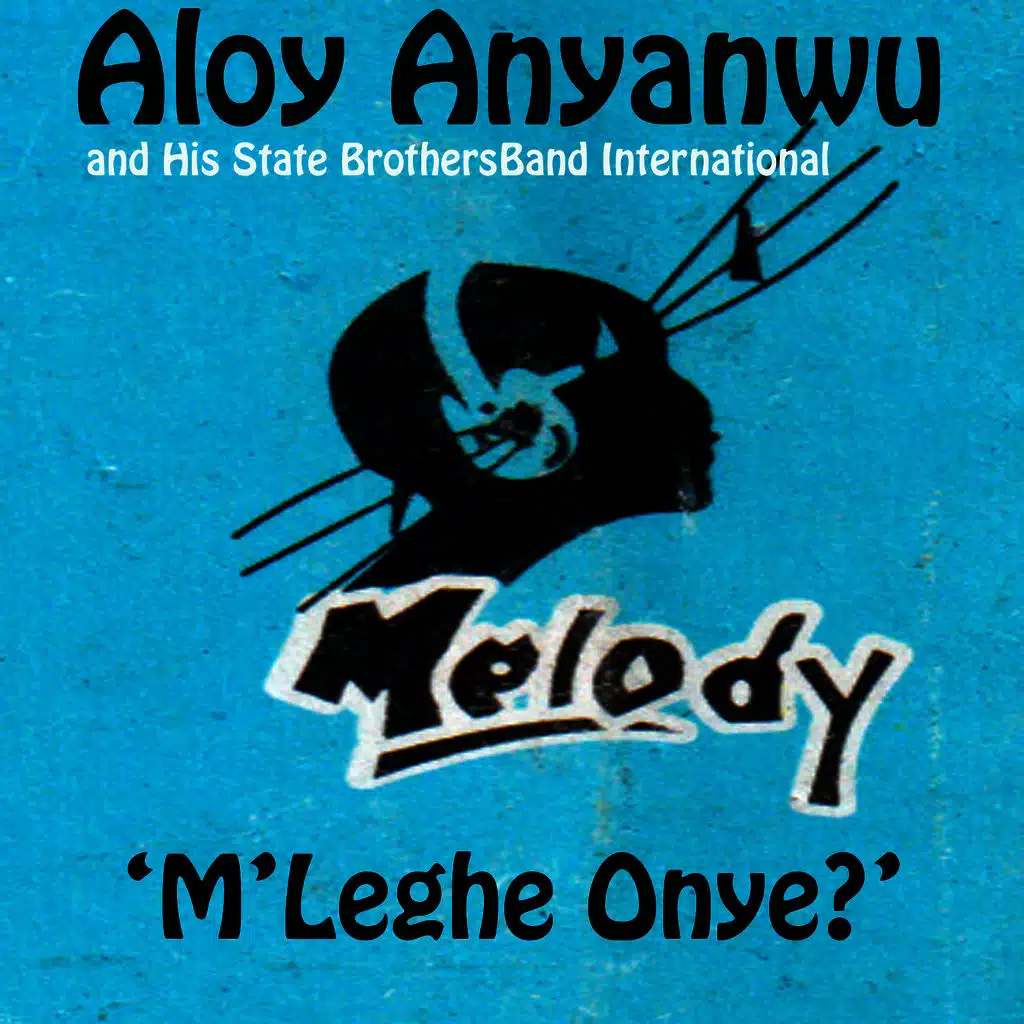 M'Leghe Onye?
