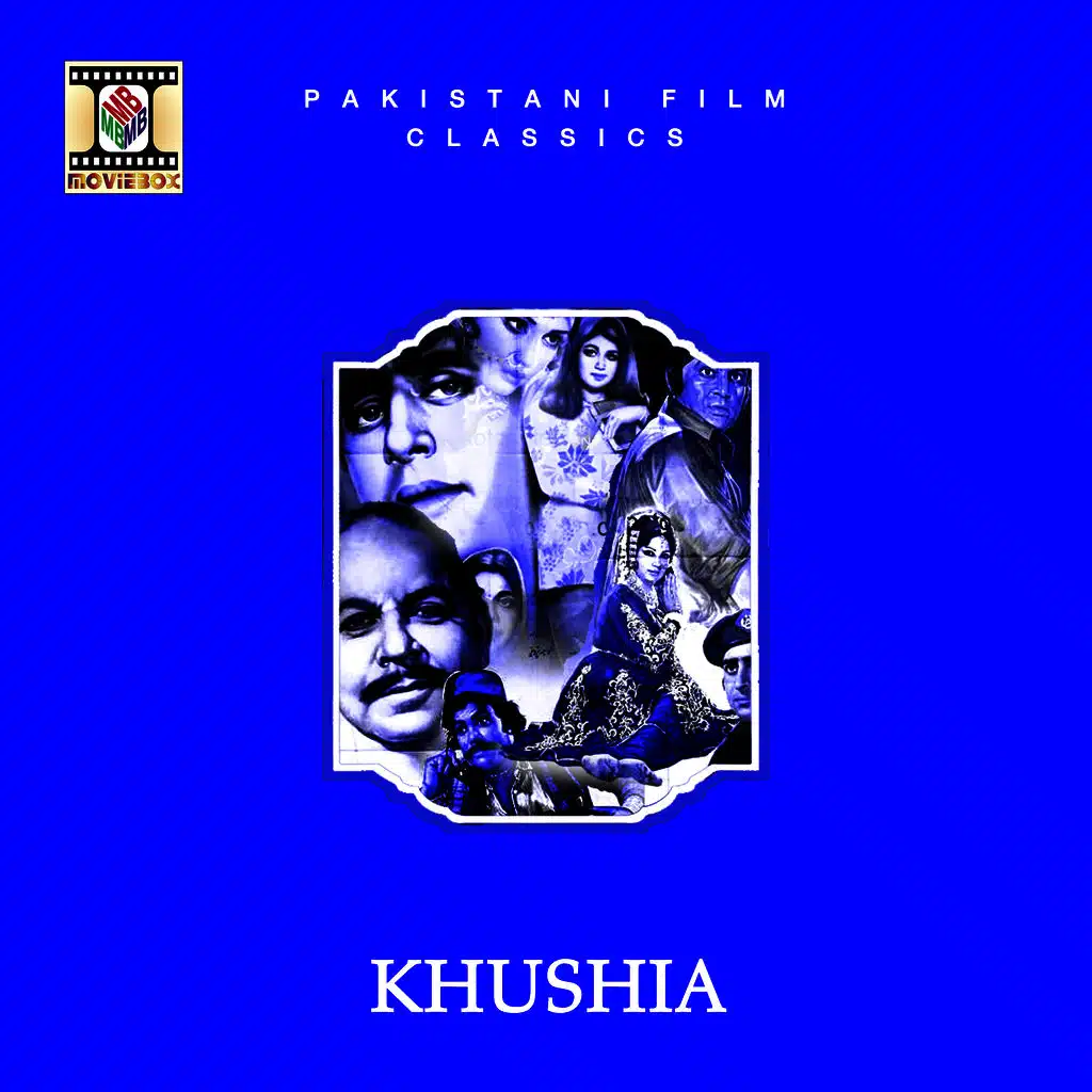 Khushia  (Pakistani Film Soundtrack)