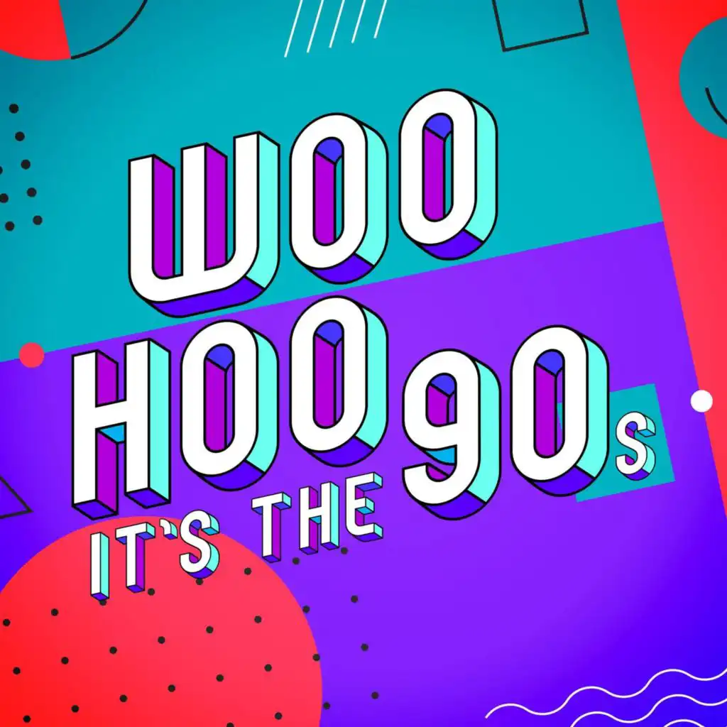 Woo Hoo - It's the 90s