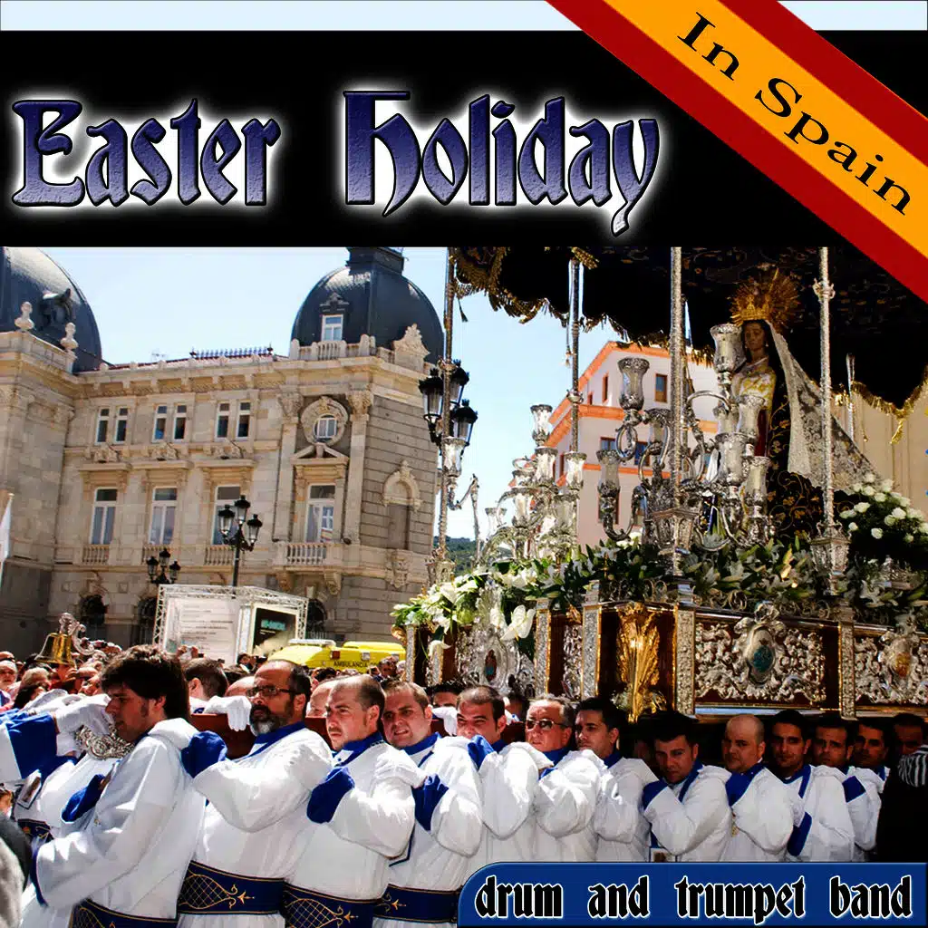 Easter Holiday in Spain. Drum and Trumpet Band
