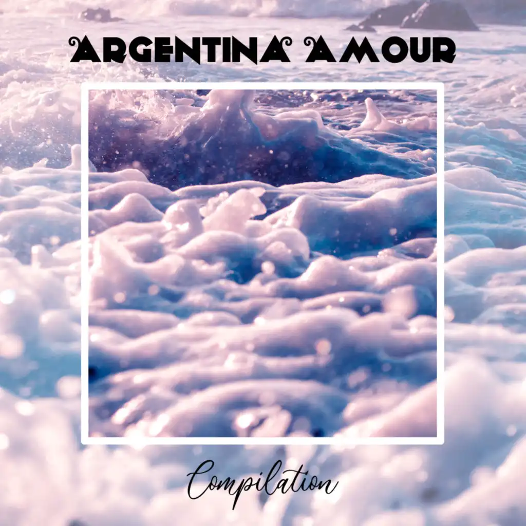 Argentina Amour Compilation