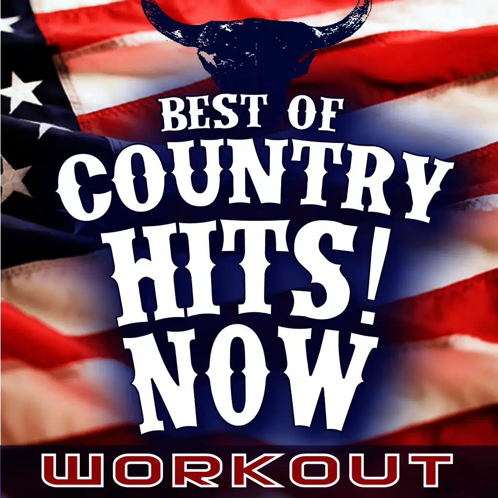 Best of Country Hits! Now Workout
