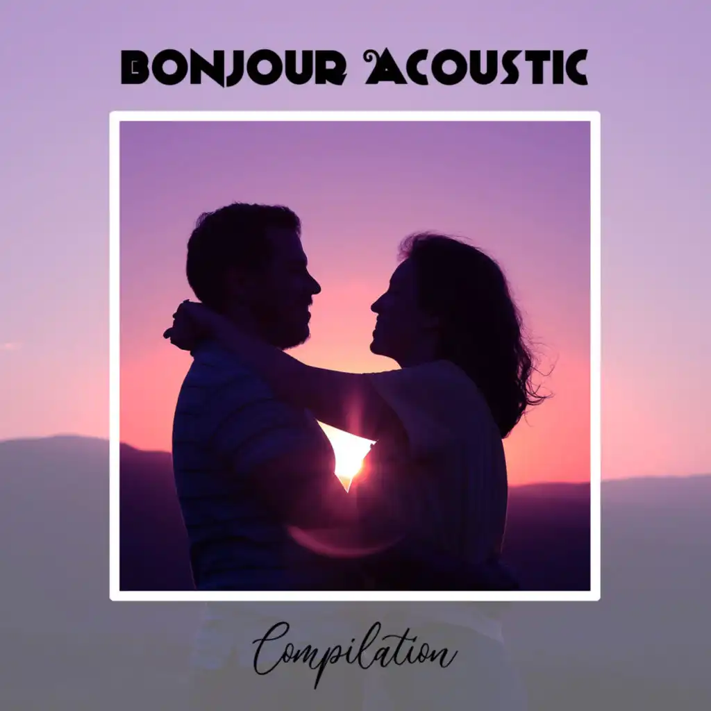 Bonjour Acoustic Compilation