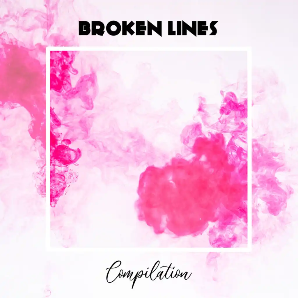 Broken Lines Compilation