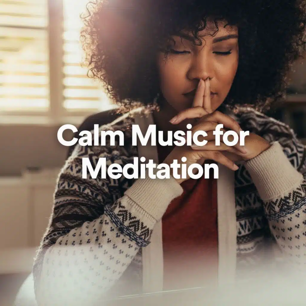 Calm Music for Meditation