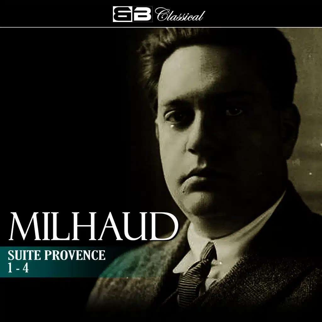 Milhaud: Suite Provence 1-4