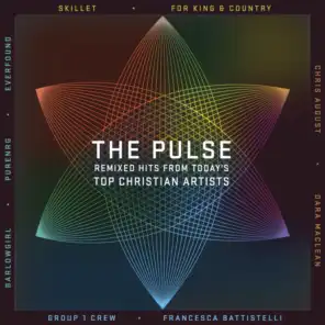 The Pulse: Remixed Hits From Today's Top Christian Artists